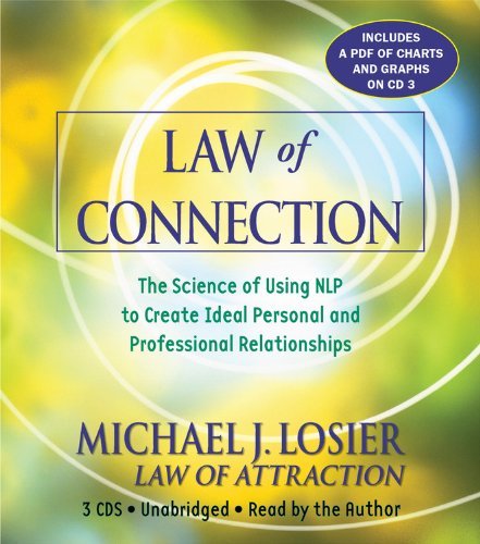 Cover for Michael J. Losier · Law of Connection: the Science of Using Nlp to Create Ideal Personal and Professional Relationships (Hörbok (CD)) [Unabridged edition] (2009)