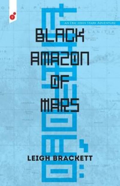Cover for Leigh Brackett · Black Amazon of Mars : An Eric John Stark Adventure (Paperback Bog) (2016)