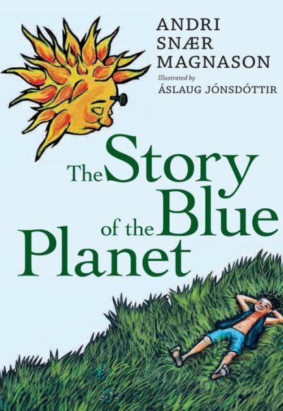 Cover for Andri Snaer Magnason · The Story of the Blue Planet (Paperback Book) (2013)