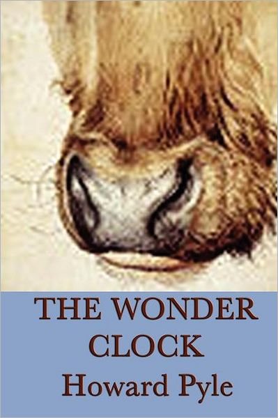 Cover for Howard Pyle · The Wonder Clock (Paperback Bog) (2011)