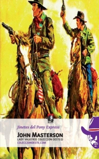 Cover for John Masterson · Jinetes del Pony Express (Pocketbok) (2013)