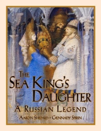 Cover for Aaron Shepard · The Sea King's Daughter (Paperback Book) (2021)