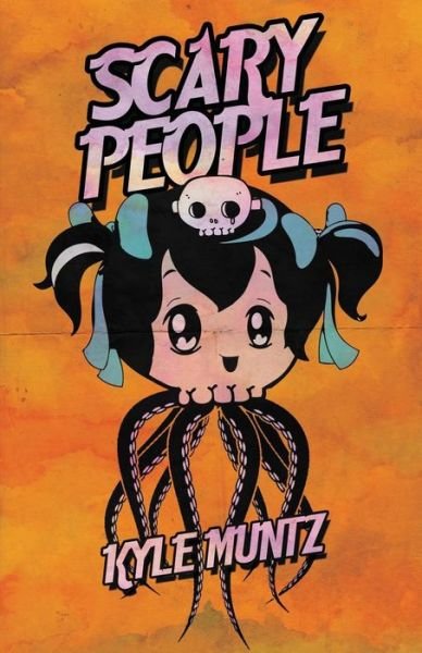 Cover for Kyle Muntz · Scary People (Pocketbok) (2015)