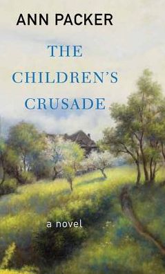 Cover for Ann Packer · The Children's Crusade (Hardcover Book) (2015)