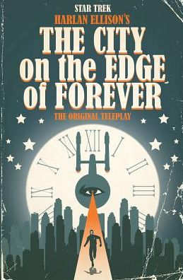 Cover for Harlan Ellison · Star Trek: The City on the Edge of Forever - Star Trek (Hardcover Book) (2015)