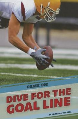 Cover for Brandon Terrell · Dive for the Goal Line (Paperback Book) (2015)