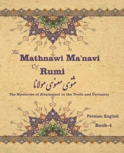 Cover for Jalal Al-Din Rumi · The Mathnawi MaËˆnavi of Rumi, Book-4 (Paperback Bog) (2021)