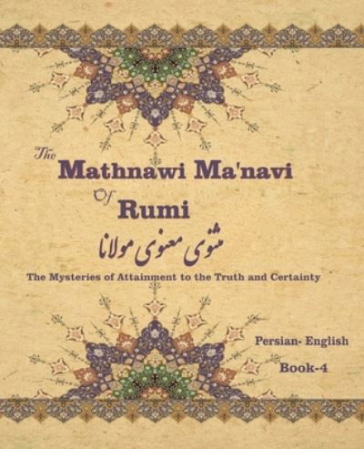 Cover for Jalal Al-Din Rumi · The Mathnawi MaËˆnavi of Rumi, Book-4 (Paperback Book) (2021)