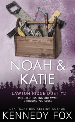 Cover for Kennedy Fox · Noah &amp; Katie Duet (Paperback Book) (2021)