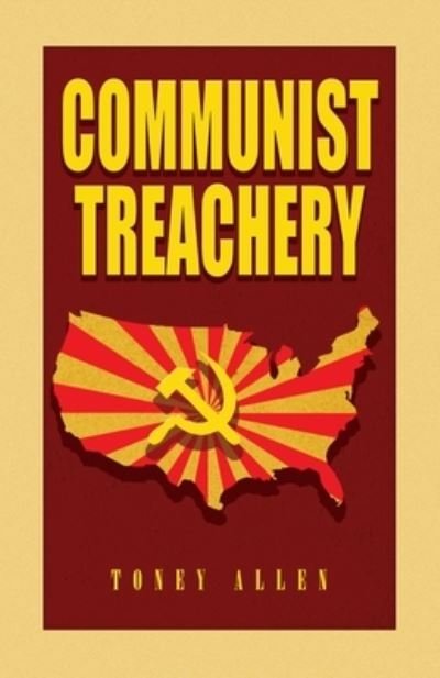 Cover for Toney Allen · Communist Treachery (Paperback Book) (2021)