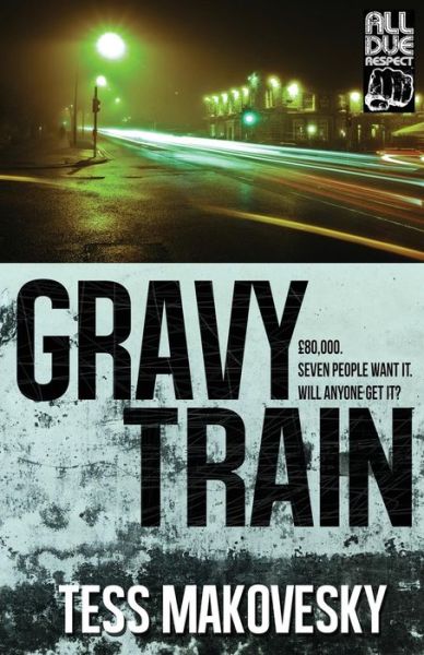 Cover for Tess Makovesky · Gravy Train (Paperback Book) (2018)