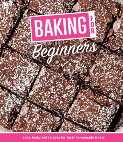 Cover for Publications International Ltd · Baking for Beginners (Hardcover Book) (2021)