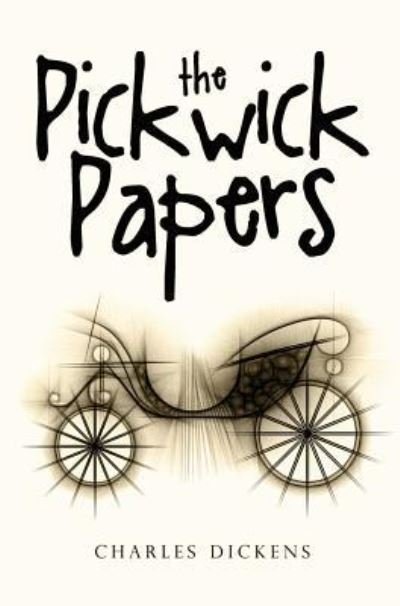 Cover for Charles Dickens · The Pickwick Papers (Inbunden Bok) (2019)