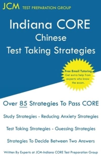 Indiana CORE French - Test Taking Strategies - Jcm-Indiana Core Test Preparation Group - Books - JCM Test Preparation Group - 9781647681067 - November 29, 2019