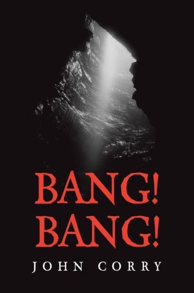 Cover for John Corry · Bang! Bang! (Paperback Book) (2022)