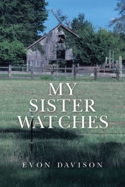 Cover for Evon Davison · My Sister Watches (Paperback Book) (2021)