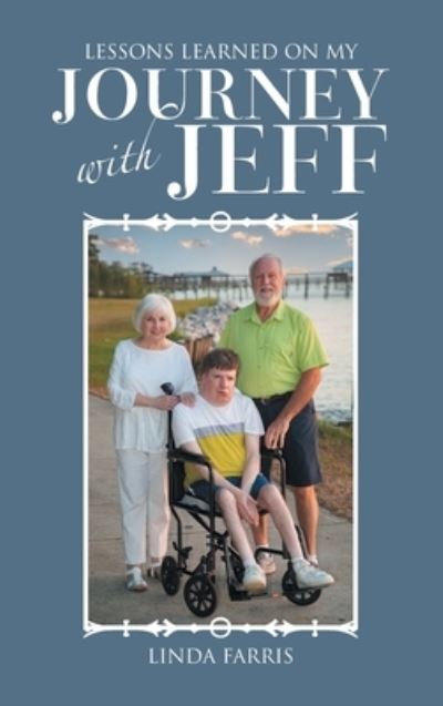 Cover for Linda Farris · Lessons Learned on My Journey with Jeff (Book) (2022)