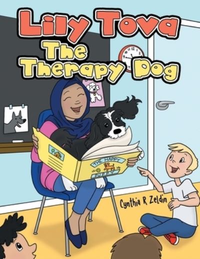 Cover for Cynthia R Zeldin · Lily Tova the Therapy Dog (Paperback Book) (2021)