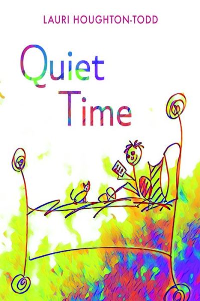 Cover for Lauri Houghton-Todd · Quiet Time (Paperback Book) (2021)