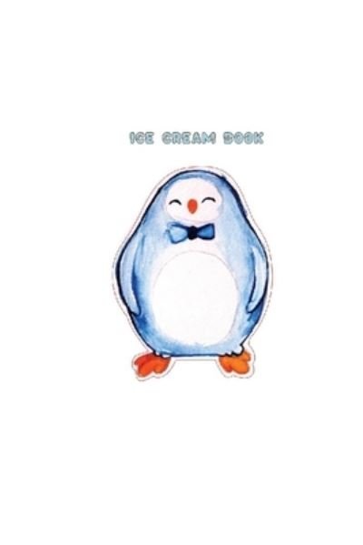 Cover for Kool Kids 2 Publishing · Ice Cream Book (Paperback Book) (2019)