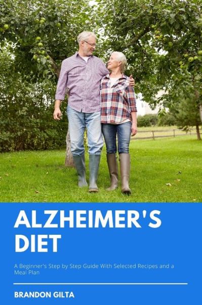 Cover for Brandon Gilta · Alzheimer's Diet (Paperback Book) (2019)