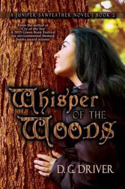 Whisper of the Woods - D G Driver - Books - Melange Books - Fire and Ice YA - 9781680462067 - November 2, 2015