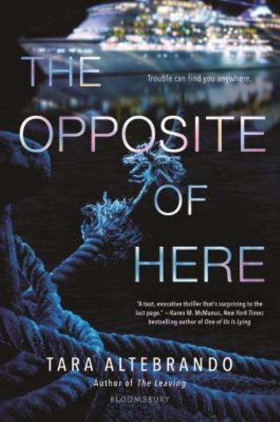 Cover for Tara Altebrando · The opposite of here (Book) (2018)