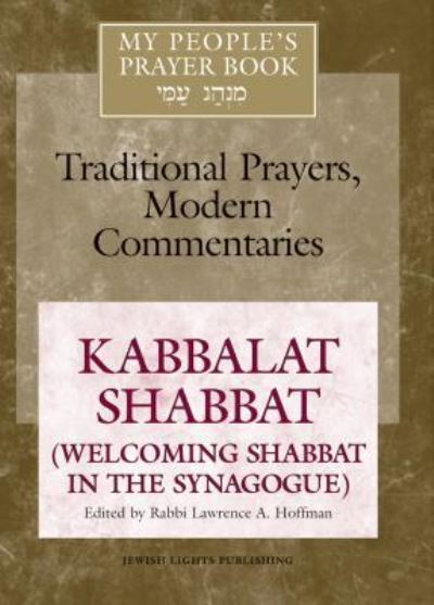 Cover for Rabbi Lawrence A. Hoffman · My People's Prayer Book Vol 8: Kabbalat Shabbat (Welcoming Shabbat in the Synagogue) - My People's Prayer Book (Paperback Book) (2004)