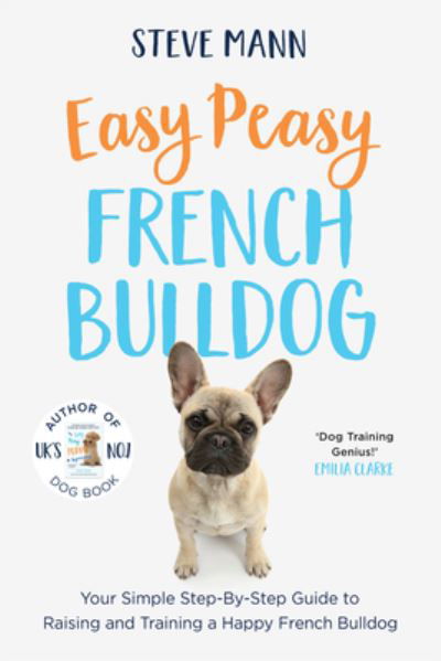 Cover for Steve Mann · Easy Peasy French Bulldog (Buch) (2024)