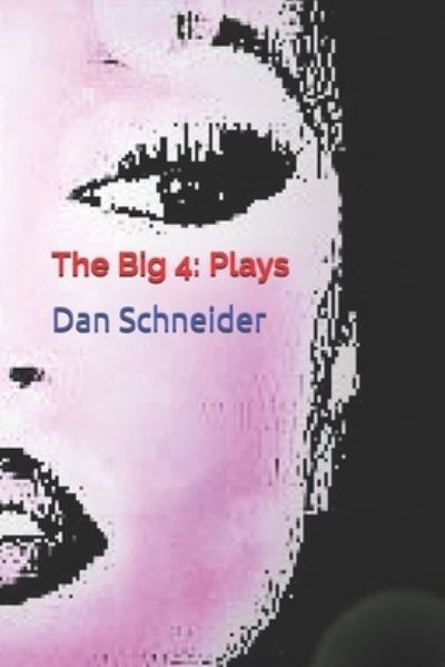 Cover for Dan Schneider · The Big 4 (Pocketbok) (2019)