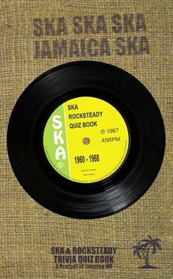 Cover for John Bailey · The Ska Rocksteady Quiz Book 1960-1968 (Paperback Book) (2020)