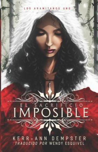 Cover for Kerr-Ann Dempster · El Sacrificio Imposible (Paperback Book) (2018)