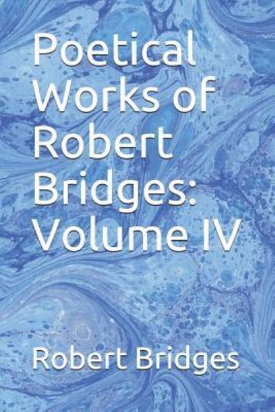 Cover for Robert Bridges · Poetical Works of Robert Bridges (Paperback Book) (2018)