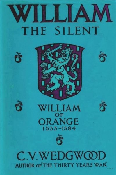 Cover for C V Wedgwood · William the Silent (Paperback Book) (2021)
