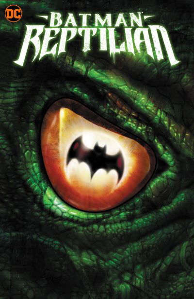 Batman: Reptilian - Garth Ennis - Kirjat - DC Comics - 9781779520067 - tiistai 7. marraskuuta 2023
