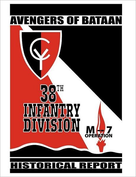 Cover for 38th infantry division · Avengers of bataan :  38th infantry division, historical report. (Paperback Book) (2011)