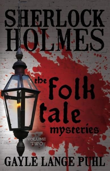 Cover for Gayle Puhl · Sherlock Holmes and the Folk Tale Mysteries (Paperback Book) (2015)