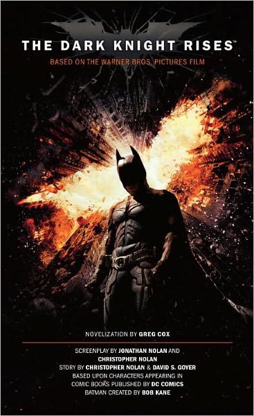 Cover for Greg Cox · The Dark Knight Rises: The Official Novelization (Paperback Bog) [Movie Tie-In edition] (2012)
