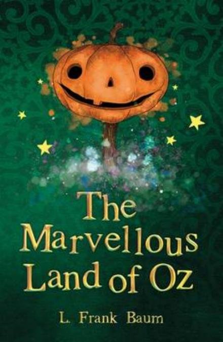 Cover for L. Frank Baum · The Marvellous Land of Oz - The Wizard of Oz Collection (Paperback Bog) (2016)