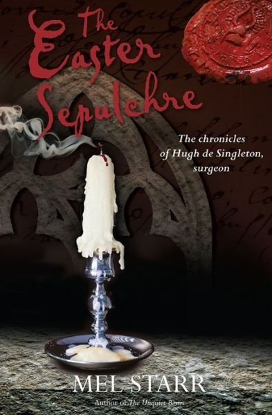 Cover for Mel Starr · The Easter Sepulchre - The Chronicles of Hugh de Singleton, Surgeon (Paperback Bog) [New edition] (2020)