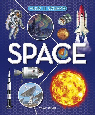 Cover for Stuart Clark · How It Works: Space - How It Works (Innbunden bok) (2024)