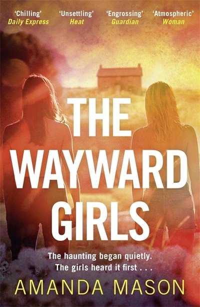Cover for Amanda Mason · The Wayward Girls: The perfect chilling read for dark winter nights (Paperback Book) (2021)