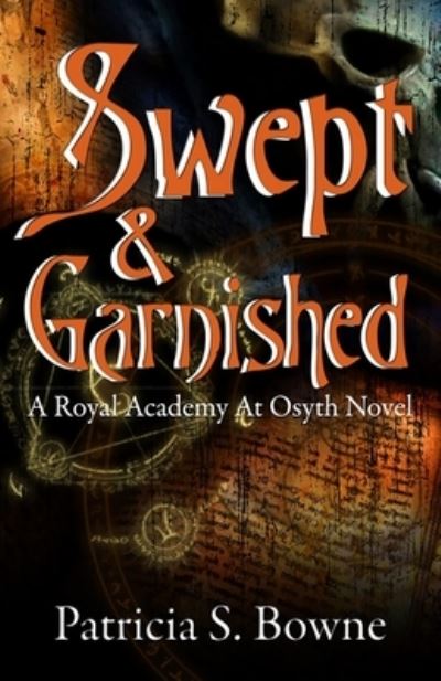 Cover for Patricia S Bowne · Swept &amp; Garnished (Paperback Book) (2021)