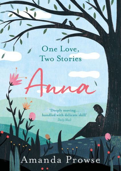 Anna - Amanda Prowse - Bøger - Bloomsbury Publishing PLC - 9781788542067 - 8. marts 2018
