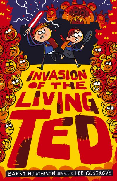 Cover for Barry Hutchison · Invasion of the Living Ted - Night of the Living Ted (Taschenbuch) (2019)