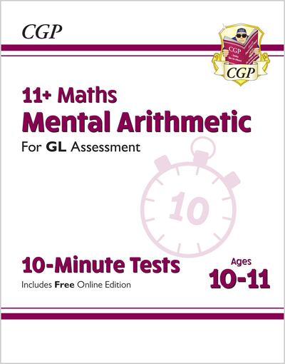 Cover for CGP Books · 11+ GL 10-Minute Tests: Maths Mental Arithmetic - Ages 10-11 (with Online Edition) - CGP GL 11+ Ages 10-11 (Bok) [With Online edition] (2022)