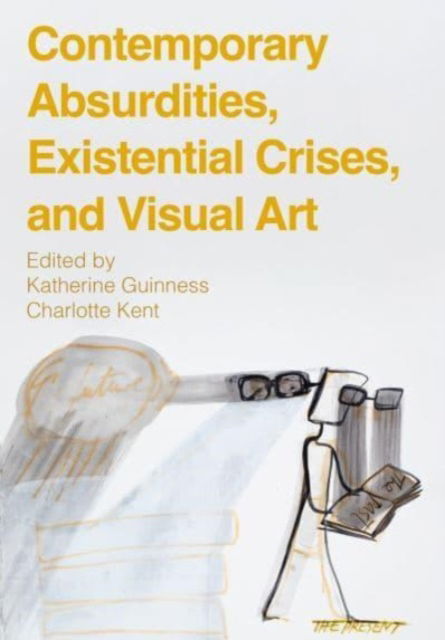 Cover for Contemporary Absurdities, Existential Crises, and Visual Art (Hardcover Book) (2024)