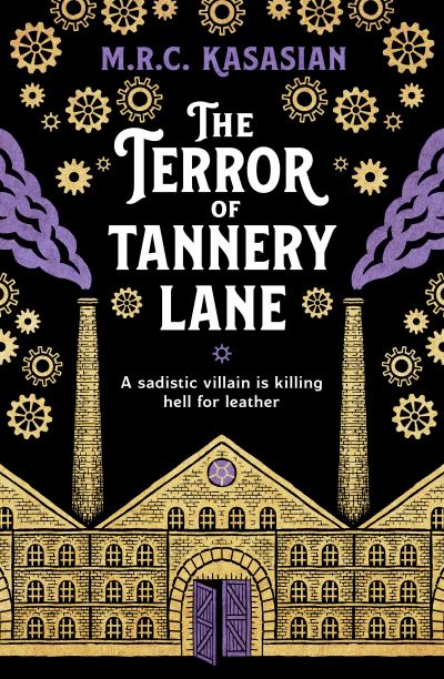 Cover for M.R.C. Kasasian · The Terror of Tannery Lane - The Violet Thorn Mysteries (Paperback Book) (2025)