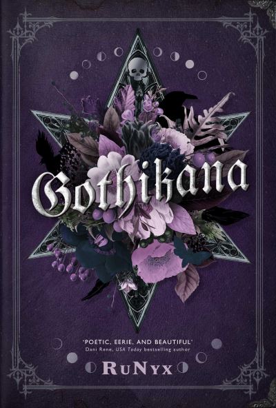 Cover for RuNyx · Gothikana: A Dark Academia Gothic Romance: TikTok Made Me Buy It! (Paperback Book) (2023)