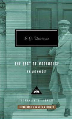 Cover for P.G. Wodehouse · The Best of Wodehouse - Everyman's Library P G WODEHOUSE (Hardcover bog) (2007)